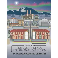 Guide for Resilient Thermal Energy Systems Design in Cold and Arctic Climates