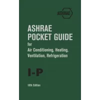 ASHRAE POCKET GUIDE for Air Conditioning, Heating, Ventilation, Refrigeration, 10th Edition -- I-P