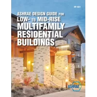 ASHRAE Design Guide for Low- to Mid-Rise Multifamily Residential Buildings