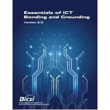 BICSI Essentials of ICT Bonding and Grounding