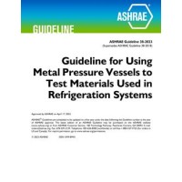 Guideline 38-2023, Guideline for Using Metal Pressure Vessels to Test Materials Used in Refrigeration Systems