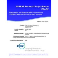 RP-1784 -- Repeatability and Reproducibility Assessment of ASHRAE Standard 52.2 as Currently Amended