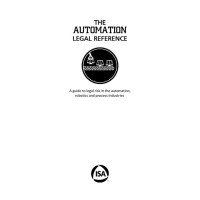 The Automation Legal Reference: A guide to legal risk in the automation, robotics and processing industries