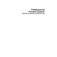 Fieldbuses for Process Control: Engineering, Operation, and Maintenance