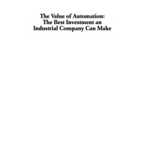 The Value of Automation: The Best Investment an Industrial Company Can Make