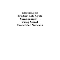 Closed-Loop Product Life Cycle Management - Using Smart Embedded Systems