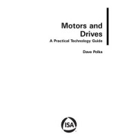 Motors and Drives - A Practical Technology Guide